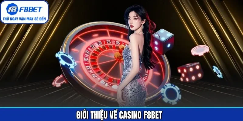 Khám phá sảnh casino thú vị tại F8BET