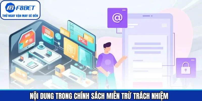 Nội dung miễn trừ trách nhiệm nên nắm rõ